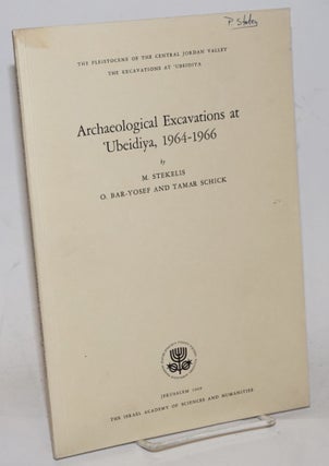 Cat.No: 229671 Archaeological Excavations at 'Ubeidiya, 1964-1966. M. Stekelis, O....