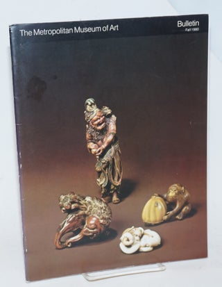 Cat.No: 229686 The Metropolitan Museum of Art Bulletin Volume XXXVIII Number 2, Fall...