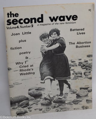 Cat.No: 229816 The Second Wave: a magazine of the new feminism; vol. 4, # 2. Peggy...