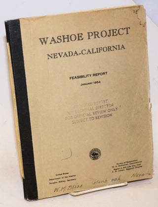 Cat.No: 229879 Washoe Project, Nevada-California. Feasibility Report January 1954. W. A....