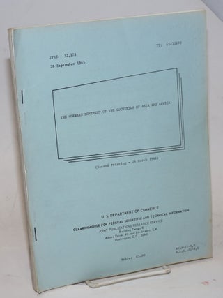 Cat.No: 229935 The Workers Movement of the Countries of Asia and Africa. [Following is a...