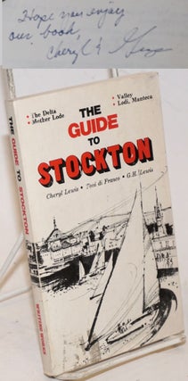 Cat.No: 229975 The Guide to Stockton. The Delta. Mother Lode. Valley. Lodi. Manteca....