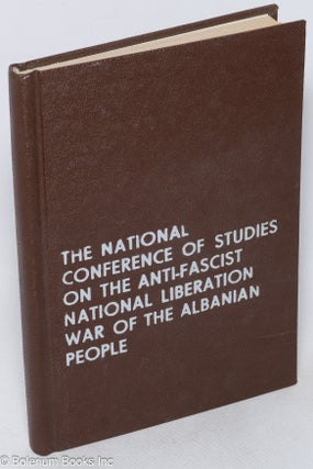 Cat.No: 229982 The National Conference of Studies on the Anti-Fascist National Liberation...