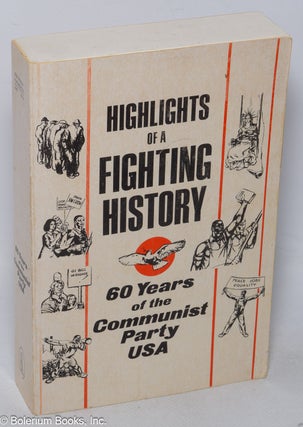 Cat.No: 230094 Highlights of a fighting history: 60 years of the Communist Party, USA....