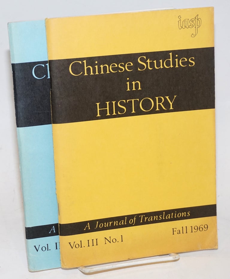Cat.No: 230120 Chinese Studies in History, A Journal of Translations. Fall 1969, Vol. III, No. 1 [with] Vol. IV, No. 4 [two items together]. Li Yu-ning, assistant Douglas Merwin.