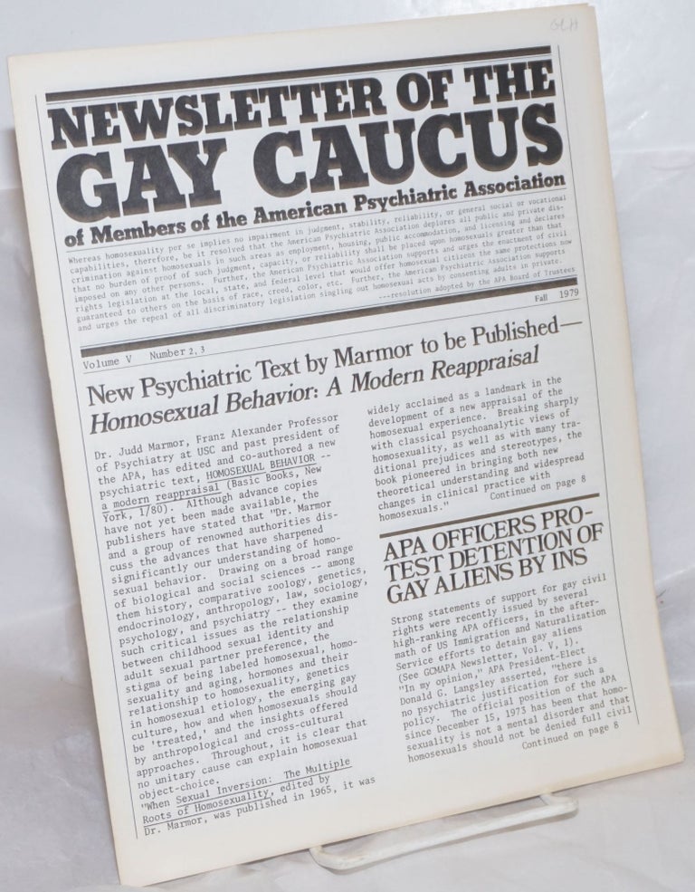 Cat.No: 230207 Newsletter of the Gay Caucus of Members of the American Psychiatric Association: vol. 5, #2 & 3, Fall 1979. Lawrence Mass, MD.