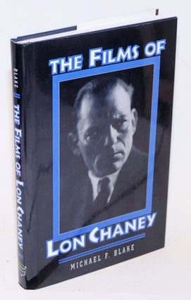 Cat.No: 230631 The Films of Lon Chaney. Michael Blake