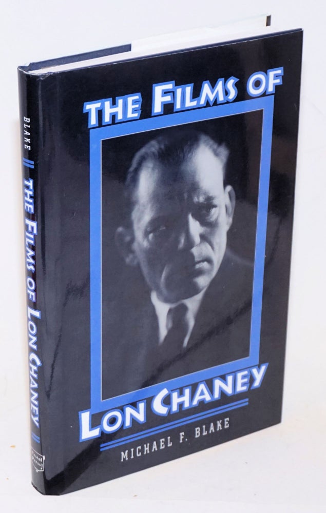 Cat.No: 230631 The Films of Lon Chaney. Michael Blake.