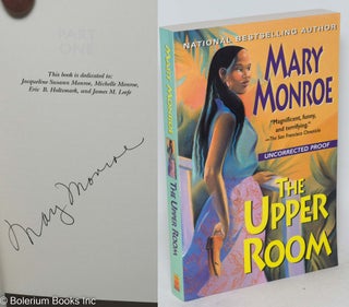 Cat.No: 230661 The Upper Room [signed uncorrected proof/ARC]. Mary Monroe