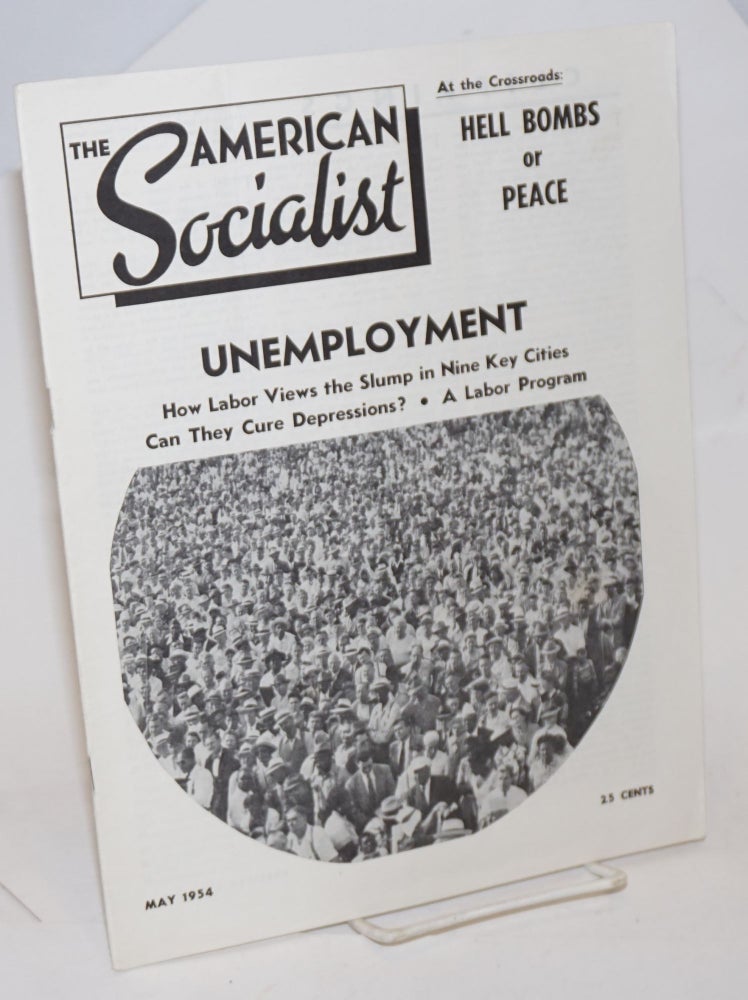 Cat.No: 230681 The American Socialist. Volume 1 Number 5 May 1954. Bert Cochran, George Clarke, eds Harry Braverman.