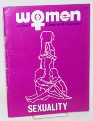 Cat.No: 230748 Women: a journal of liberation; vol. 3, no. 1: Sexuality. Mary Mackey...