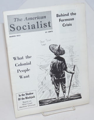 Cat.No: 230999 The American Socialist. Volume 2 Number 3 March 1955. Bert Cochran, George...
