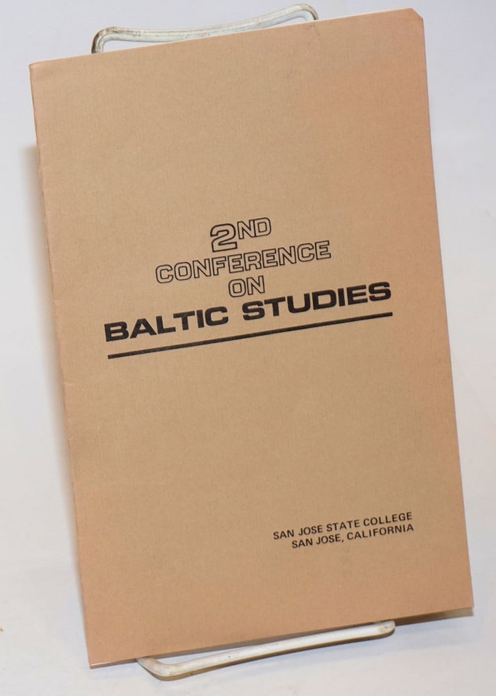 Cat.No: 231008 Second Conference on Baltic Studies, co-sponsored by San Jose State College and the Association for the Advancement of Baltic Studies. November 26-29 1970. Edgar Anderson, general chairman of the conference.