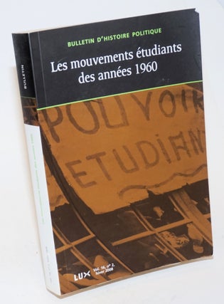 Cat.No: 231109 Bulletin d'Histoire Politique: Les Mouvements etudiants des annees 1960....
