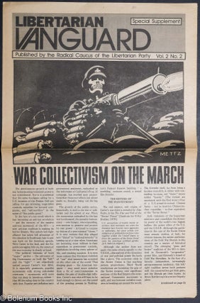 Cat.No: 231244 Libertarian vanguard. Vol. 2 no. 2. Special supplement: War collectivism...