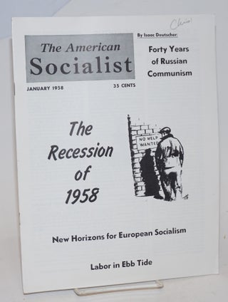 Cat.No: 231256 The American Socialist Volume 5, Number 1, January 1958. Bert Cochran,...