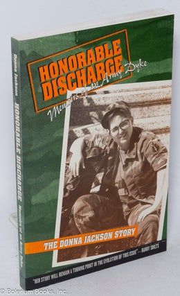 Cat.No: 23128 Honorable discharge ... memoirs of an Army dyke, the Donna Jackson story....