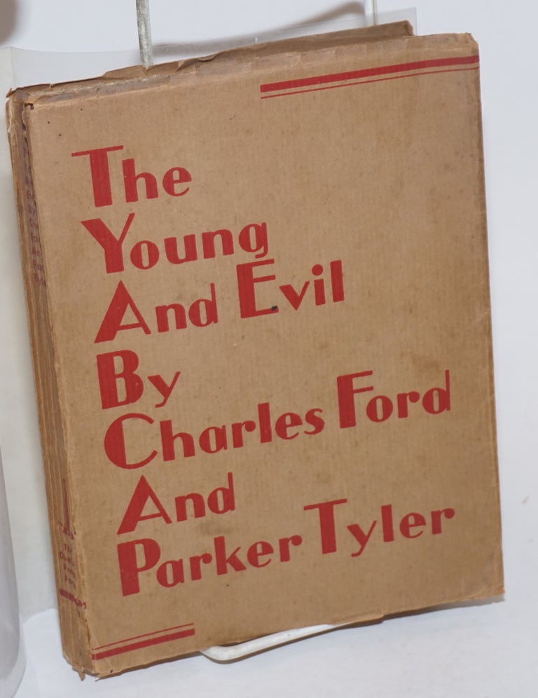 Cat.No: 231304 The Young and Evil. Charles Ford, Parker Tyler, Henri