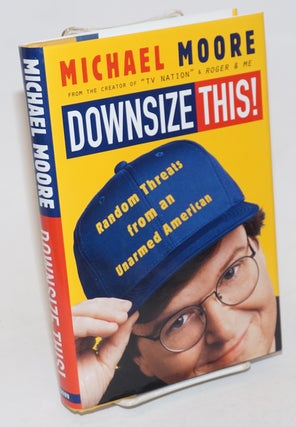 Cat.No: 231316 Downsize this! Michael Moore