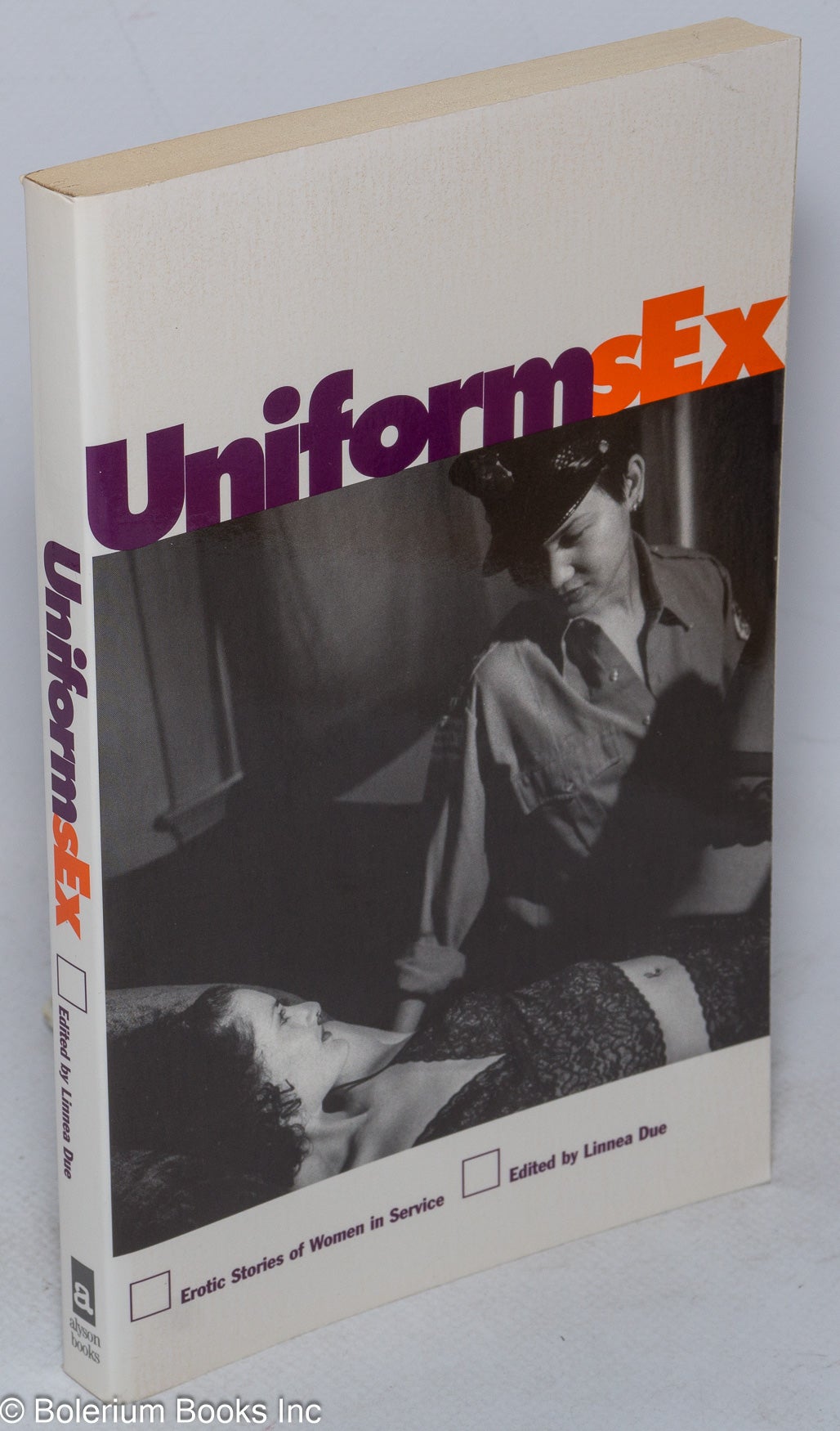 Uniform Sex: erotic stories of women in service | Linnea Due, Lauren  Dockett Cecila Tan, Yolanda Wallace