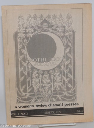 Cat.No: 231449 Motheroot Journal: a women's review of small presses; vol. 1, no. 2,...