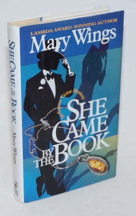 Cat.No: 231484 She Came by the Book [an Emma Victor mystery]. Mary Wings