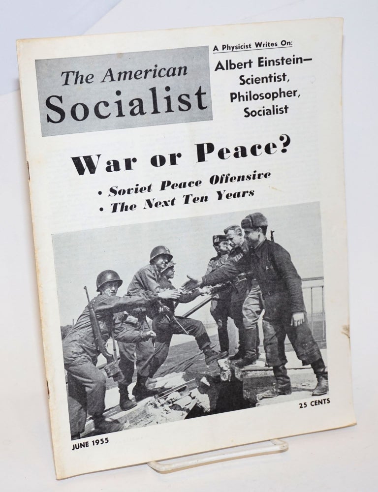 Cat.No: 231487 The American Socialist Volume 2, Number 6, June 1955. Bert Cochran, eds, Harry Braverman J. Geller, and.