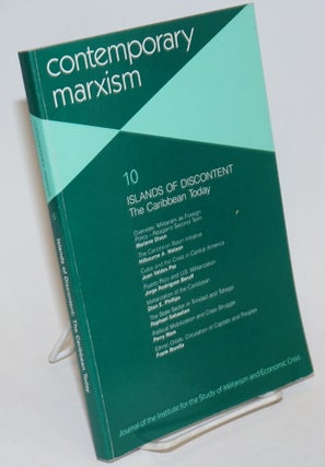 Cat.No: 231489 Contemporary Marxism No. 10: Islands of Discontent: The Caribbean Today....