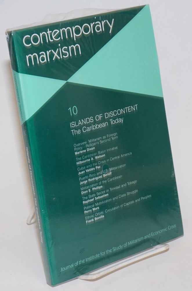 Cat.No: 231490 Contemporary Marxism No. 10: Islands of Discontent: The Caribbean Today. Marlene Dixon, ed.
