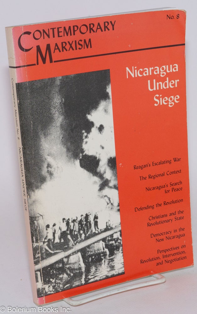 Cat.No: 231492 Contemporary Marxism No. 8: Nicaragua Under Siege. Marlene Dixon, ed.