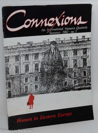 Cat.No: 231642 Connexions: an international women's quarterly; issue #5 Summer 1982;...