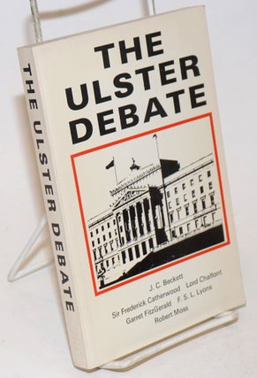 Cat.No: 231807 Ulster Debate: Report of a Study Group of the Institute for the Study of...
