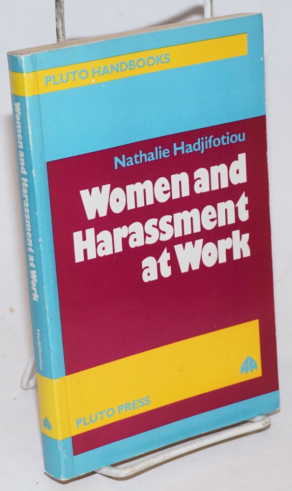 Cat.No: 231938 Women and Harassment at Work. Nathalie Hadjifotiou.
