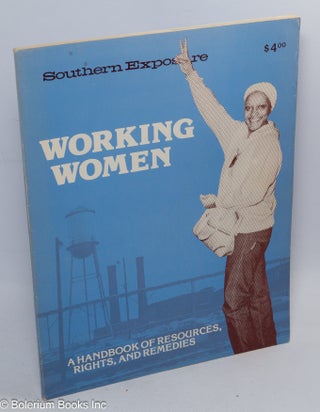 Cat.No: 231979 Southern Exposure. Volume IX no. 4 (Winter 1981): Working women: a...