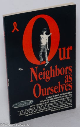 Cat.No: 23200 Our neighbors as ourselves; a guide for neighbors helping neighbors who...