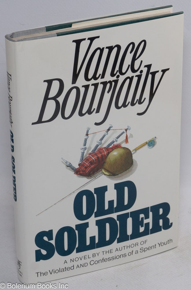 Cat.No: 23203 Old Soldier: a novel. Vance Bourjaily.