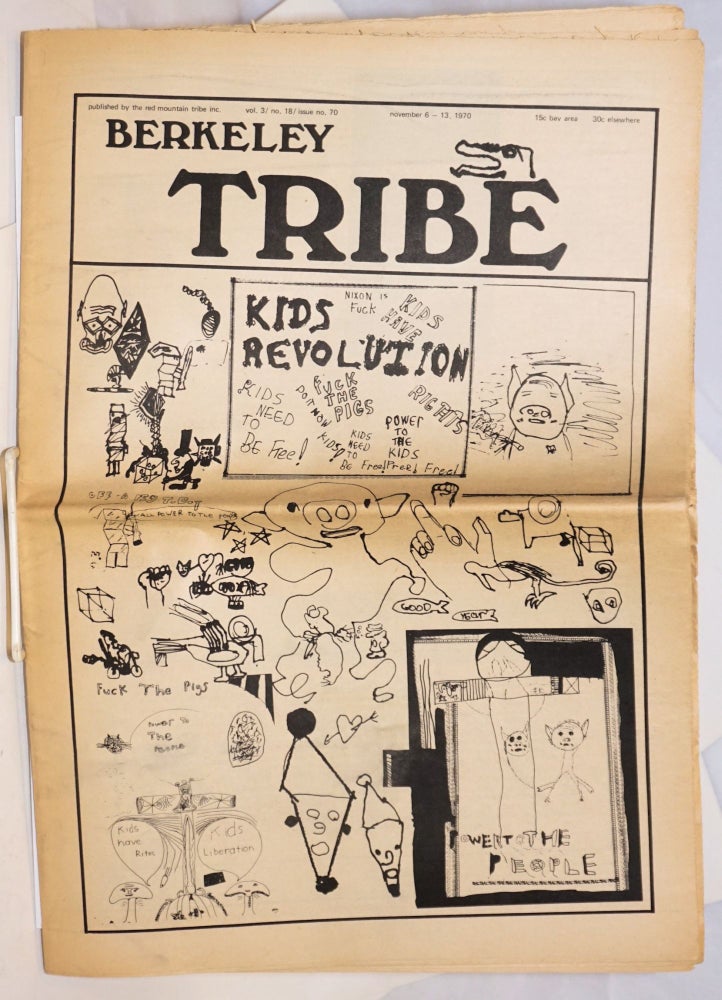 Cat.No: 232050 Berkeley Tribe: vol. 3, #18 (#70), Nov. 6-13, 1970: Kids Revolution. Moonman Red Mountain Tribe, Victoria de Giron, Nick Benton, Phineas Israeli.