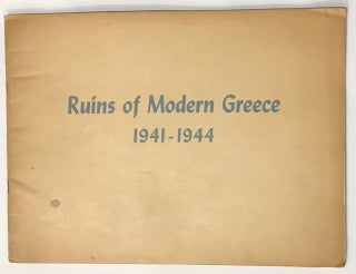 Cat.No: 232076 Ruins of modern Greece, 1941-1944. [Interior title: Cities and villages of...