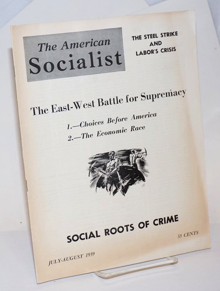 Cat.No: 232097 The American Socialist. Volume 6 Numbers 7 & 8 [Double Issue] July-August 1959. Bert Cochran, George Clarke, eds Harry Braverman.