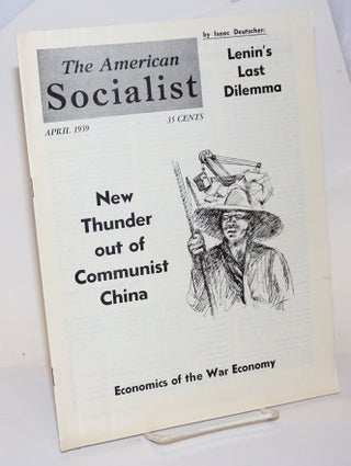 Cat.No: 232098 The American Socialist. Volume 6 Number 4, April 1959. Bert Cochran,...