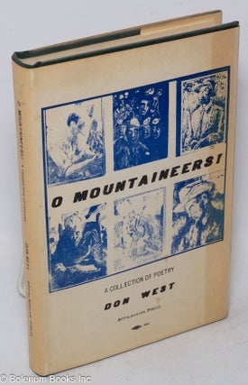 Cat.No: 232116 O mountaineers! A collection of poems. Don West