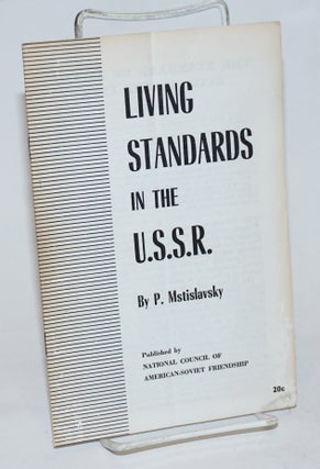 Cat.No: 232155 Living Standards in the U.S.S.R. P. Mstislavsky