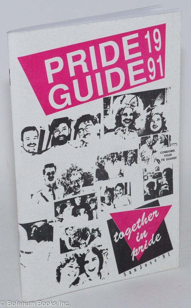 Cat.No: 232163 Pride Guide 1991: together in pride, San Jose '91