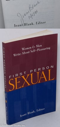 Cat.No: 232236 First Person Sexual men and women write about self-pleasuring [signed]....
