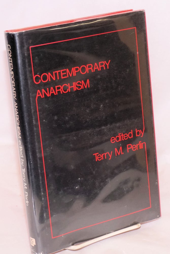 Cat.No: 23231 Contemporary anarchism. Terry M. Perlin, ed.