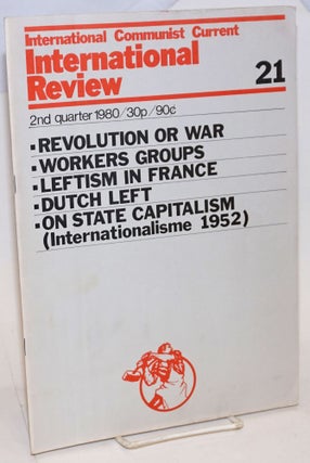 Cat.No: 232347 International Review Number 21. 2nd Quarter 1980. International Communist...