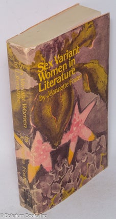 Cat.No: 232359 Sex Variant Women in Literature. Jeannette Foster, a new, Barbara Grier