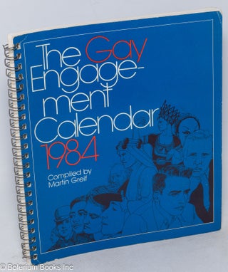 Cat.No: 232410 The Gay Engagement Calendar, 1984. Martin Greif, compiler