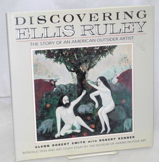 Cat.No: 23245 Discovering Ellis Ruley. Glenn Robert Smith, Robert Kenner, Barbara A....