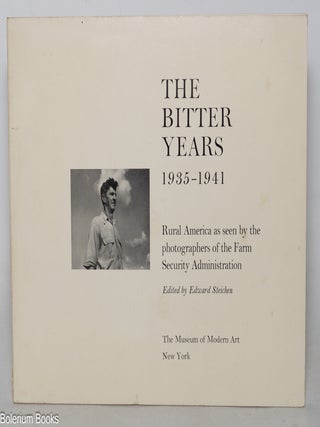 Cat.No: 232492 The bitter years, 1935-1941. Rural America as seen by the photographers...